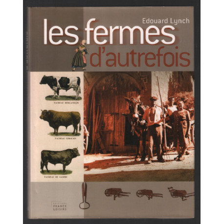 Les fermes d'autrefois