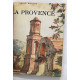La provence (ouvrage orné de 199 héliogravures)