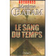 Le Sang du temps