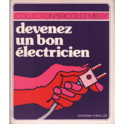 Devenez un bon électricien