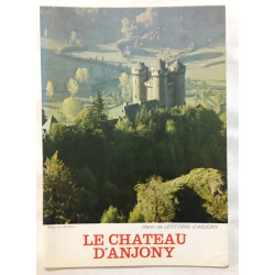 Le chateau d' Anjony : histoire et description