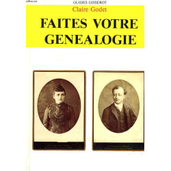 Faites votre généalogie (Guides Gisserot)