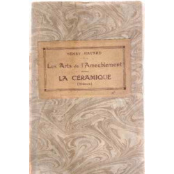 Les arts de l'ameublement/ la ceramique ( histoire )