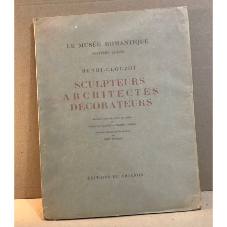 Le musée romantique /septime serie / sculpteurs architectes...