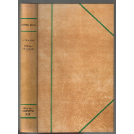 Hernani marion de lorme (oeuvres complètes tome XII orné de 14...