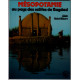 Mésopotamie - Au Pays Des Califes De Bagdad