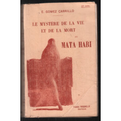 Le mystère de la vie et de la mort de Mata Hari
