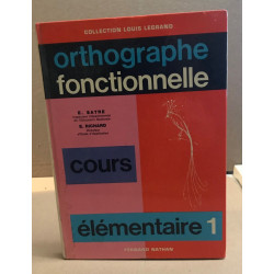 Orthographe fonctionnelle / cours élémentaire 1