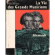 La vie des grands musiciens allemands