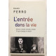 L' Entrée dans la vie