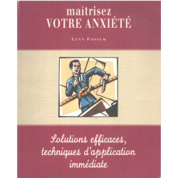 Maîtrisez votre anxiété