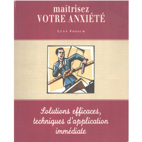 Maîtrisez votre anxiété
