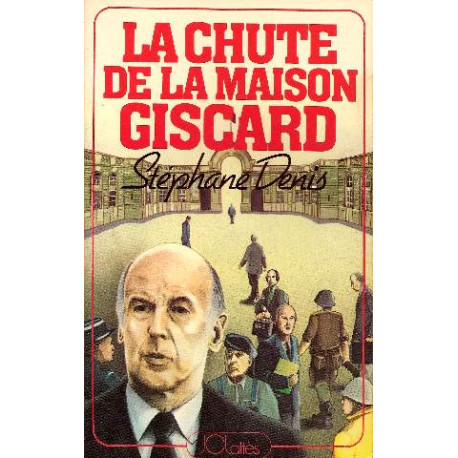La chute de la maison giscard