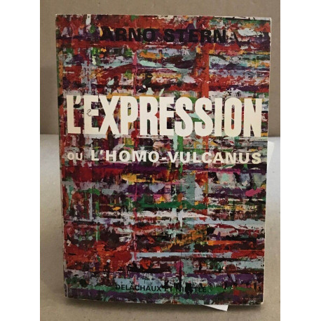 L'expression ou l'homo-vulcanus