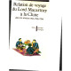 Relation de voyage du lord macartney à la chine dans les années...