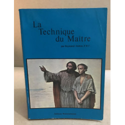 La technique du maitre ou la voie de la preparation cosmique