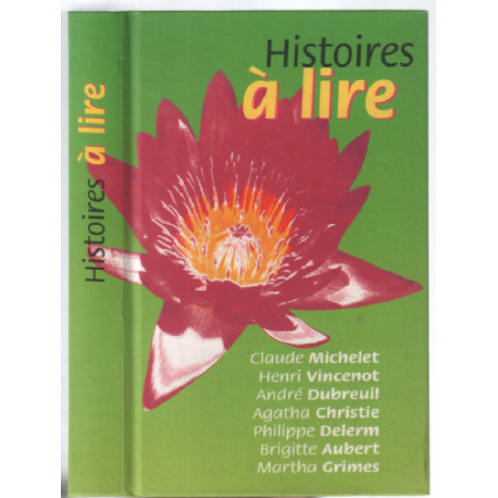 Histoires à lire : sept nouvelles