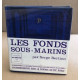 Les fonds sous-marins