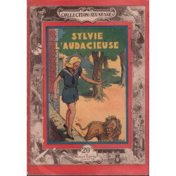 Sylvie l'audacieuse / le roman complet illustré
