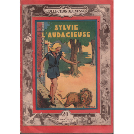 Sylvie l'audacieuse / le roman complet illustré