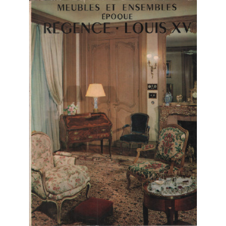 Meubles et ensembles époque régence et louis XV