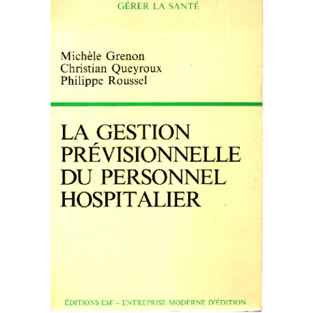 La Gestion prévisionnelle du personnel hospitalier