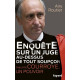 Enquête sur un juge au-dessus de tout soupçon. Philippe Courroye...