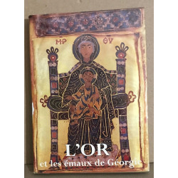 L'Or et les émaux de Géorgie