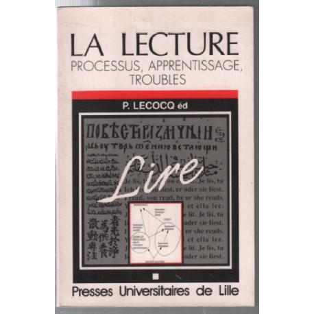 La lecture (processus apprentissage troubles [actes du colloque...