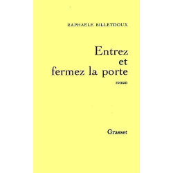 Entrez et fermez la porte