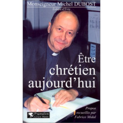 Etre chrétien aujourd'hui
