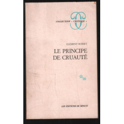 Le principe de cruauté