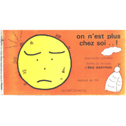 On n'est plus chez soi / dialogues lunaires / préface de Tim