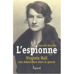 L'espionne : Virginia Hall une Américaine dans la guerre