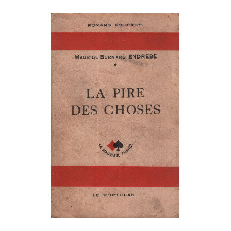 La pire des choses