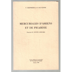 Mercuriales d'amiens et de picardie ( fasciculeII NOYON 1592-1625)