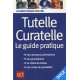 Tutelle curatelle 2012 : Le guide pratique