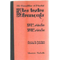 Les textes français / XVI° siecle- XVII° siecle/ classe de...