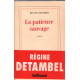 La patience sauvage