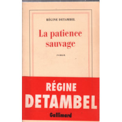 La patience sauvage