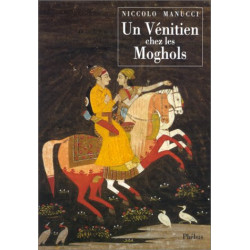 Un Vénitien chez les Moghols