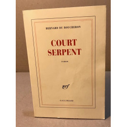 Court Serpent - Grand Prix du Roman de l'Académie Française 2004