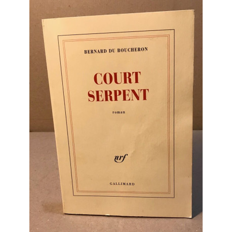 Court Serpent - Grand Prix du Roman de l'Académie Française 2004