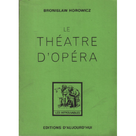 Le théatre d'opéra