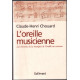 L'Oreille musicienne : Les chemins de la musique de l'oreille au...
