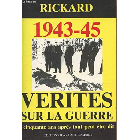 Vérités sur la guerre Tome 2: 1943-45
