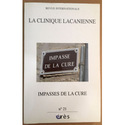 La clinique Lacanienne N° 21 : Impasses de la cure