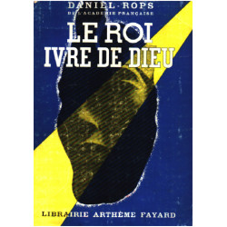 Le roi ivre de dieu
