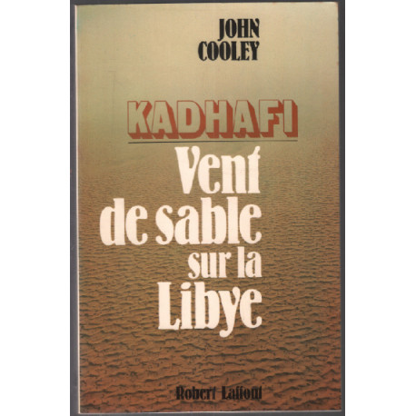 Kadhafi : vent de sable sur la libye