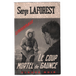 Le coup mortel de Gaunce